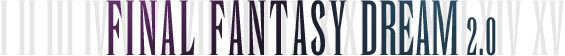 Final Fantasy Dream 2.0